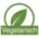 Symbol für vegetarische Produkte: grünes Blatt im Kreis, darunter Schriftzug „Vegetarisch“.